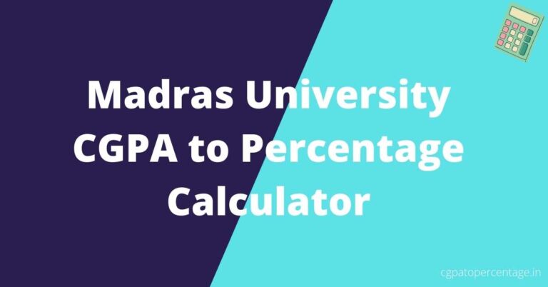 Madras University CGPA to Percentage Calculator