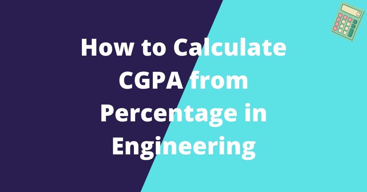 How to Calculate CGPA from Percentage in Engineering