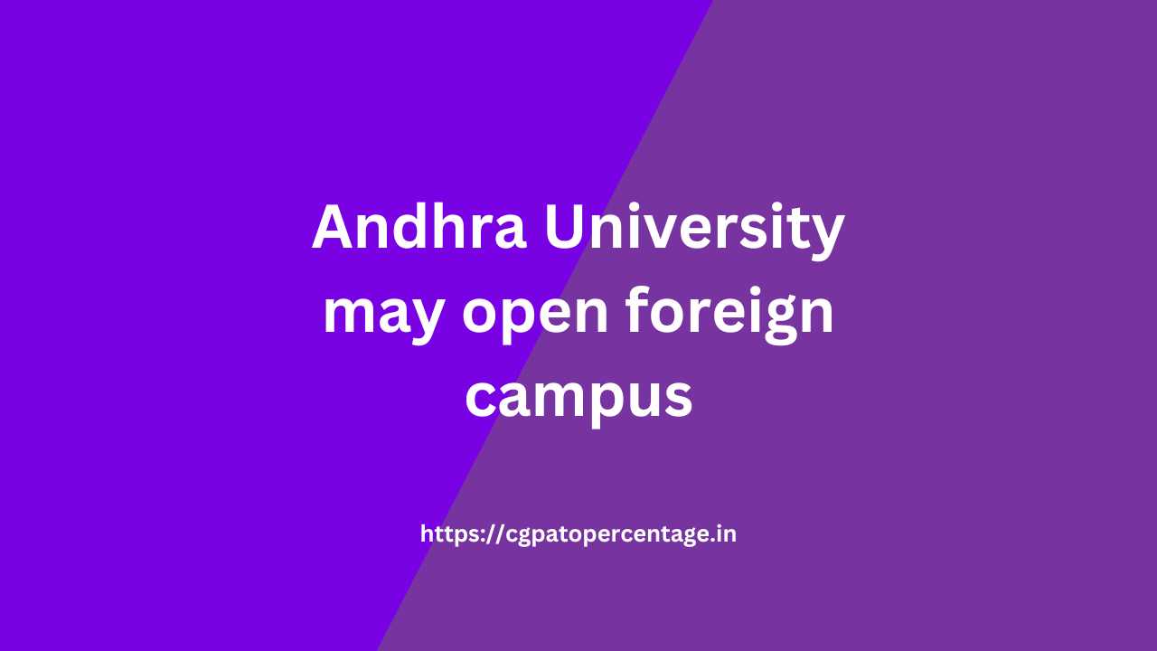 Andhra University may open foreign campus